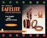 The Best of Bakelite and Other Plastic Jewelry (A Schiffer Book for Collectors)
