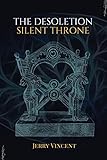The Desoletion Silent Throne