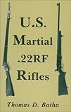 US Martial .22RF Rifles