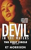 The First Circle (Devil In The Waters Book 1)
