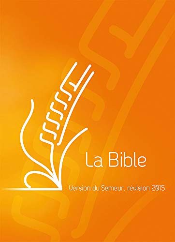 La Bible. Version du Semeur, couverture rigide quadri orangé Livre PDF Gratuit