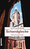 Schandglocke: Kriminalroman (Historikerin Tinne Nachtigall 4)