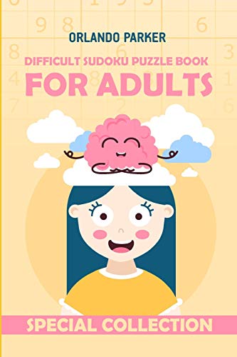Difficult Sudoku Puzzle Book For Adults: Sudoku 10x10 Puzzles (Brain Game Books)