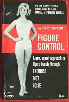Unknown Binding Figure Control A New, Expert Approach to Figure Bearty Through Exercise Diet Poise Book