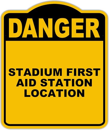 STADIUM FIRST AID STATION LOCATION Danger Yellow Black Aluminum Composite Sign 15 x 18 inches