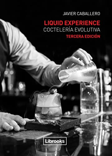 Liquid experience : coctelería evolutiva