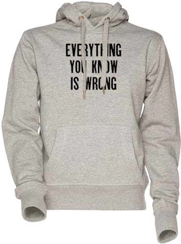 Sweat-shirt gris Everything You Know is Wrong, le hoodie idéal pour vos sorties urbaines