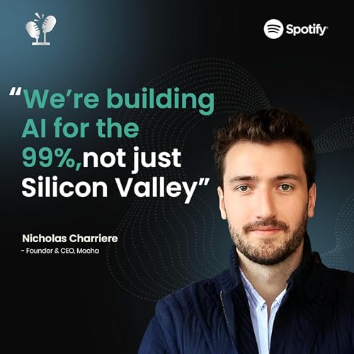 Page de couverture de #59 We’re Not Vibe Coding: We’re Building Real AI Products ft. Nicholas Charriere, Founder & CEO of Mocha