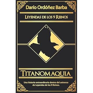 Titanomaquia: La guerra de los titanes Audiolibro Por Dar&iacute;o Ord&oacute;&ntilde;ez Barba arte de portada
