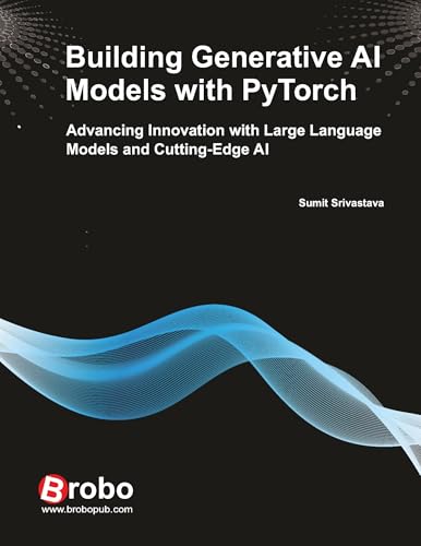 Building Generative AI Models with PyTorch: Advancing Innovation ...