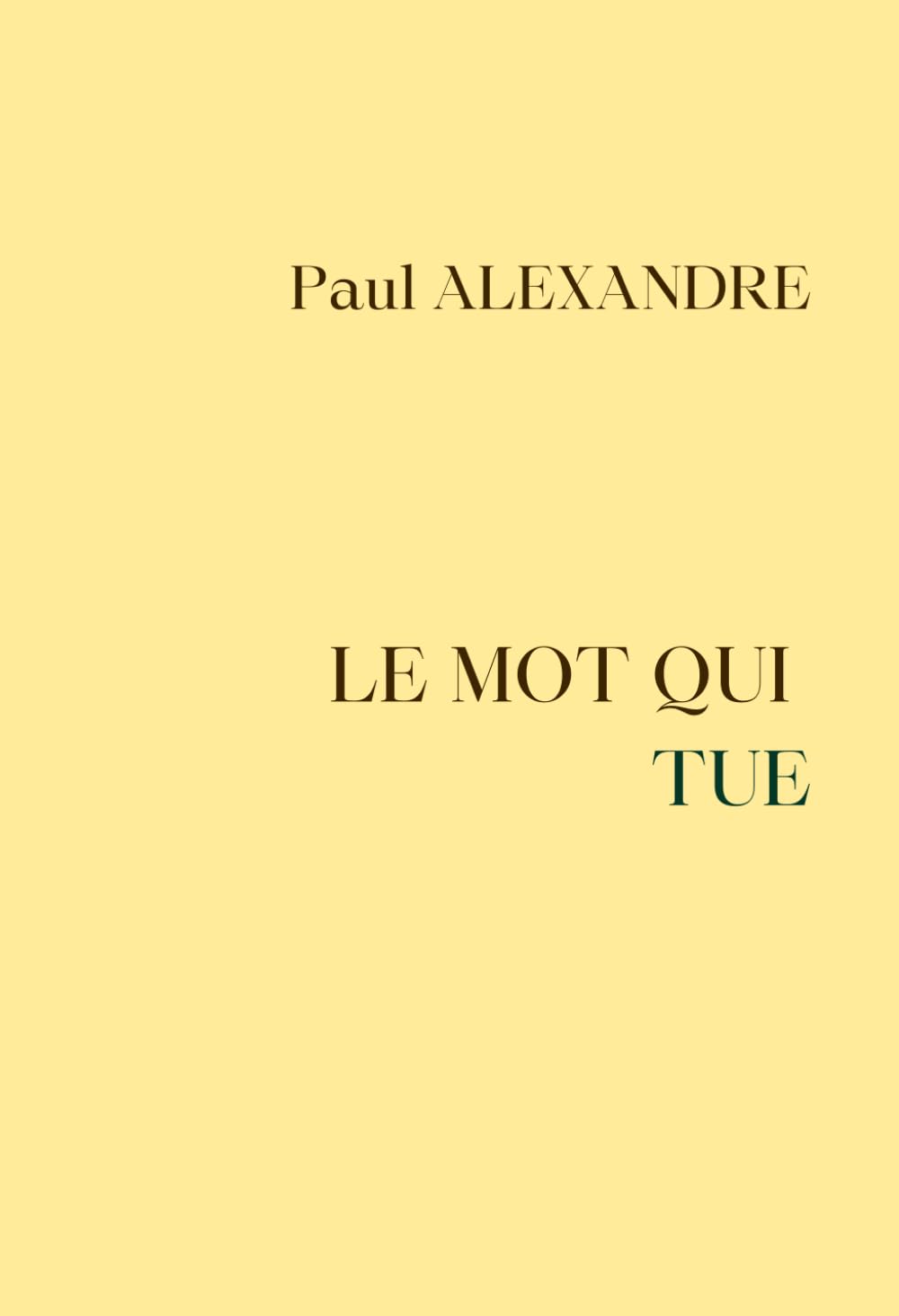 Le mot qui tue