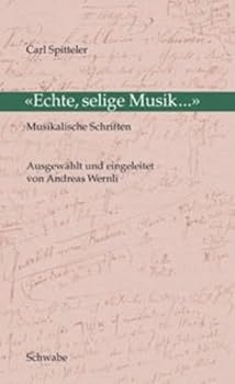 Hardcover Echte, Selige Musik...: Musikalische Schriften [German] Book