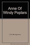 Anne Of Windy Poplars