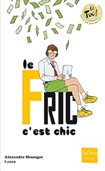 Paperback Le Fric, c'est chic ! [French] Book