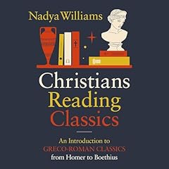 Christians Reading Classics Audiolibro Por Nadya Williams arte de portada