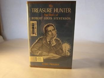 The treasure hunter: The story of Robert Louis Stevenson