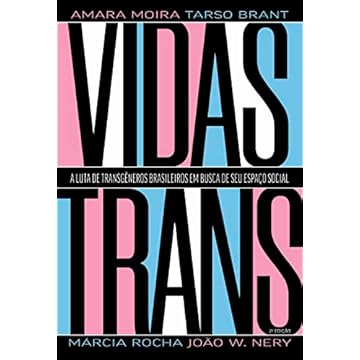Capa do livro Vidas Trans: A luta de transgêneros brasileiros em busca de seu espaço social