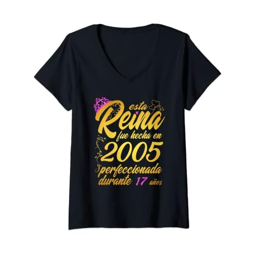 Mujer 17 años Cumpleaños Chica Regalo Esta Reina Fue Hecha En 2005 Camiseta Cuello V