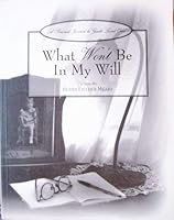 What Won't Be in My Will: A Personal Journal to Guide Loved Ones 0964057107 Book Cover