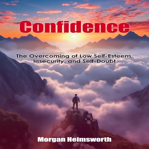 Confidence by Morgan Heimsworth episode artwork