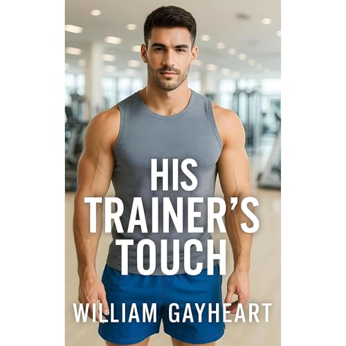 His Trainer's Touch by William Gayheart episode artwork