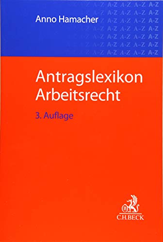 Antragslexikon Arbeitsrecht