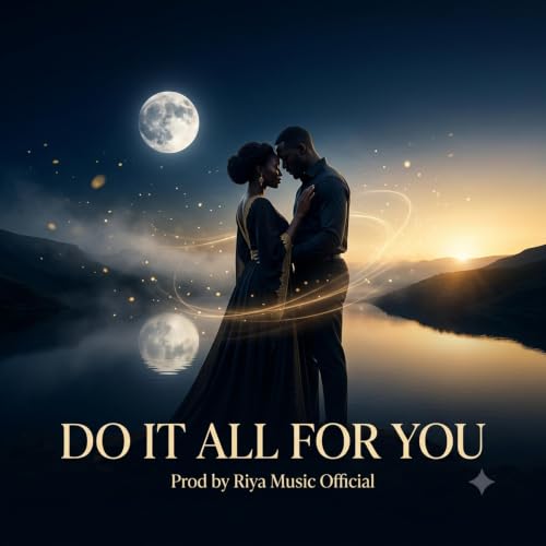 Do It All for You
