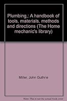 Plumbing,: A handbook of tools, materials, methods and directions (The Home mechanic's library) B0007DZAS2 Book Cover