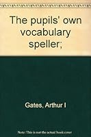 Pupils Own Vocabulary Speller Grade 4 B0007FX780 Book Cover
