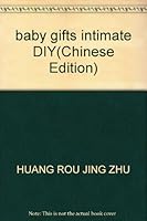 baby gifts intimate DIY 7504846228 Book Cover