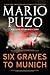 Six Graves to Munich