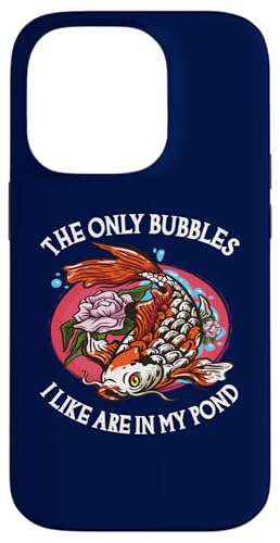 The Only Bubbles I Like Are In My Pond �ʔ������� �X�}�z�P�[�X iPhone 14 Pro �p