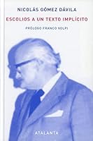 Escolios a un texto implicito: Obra completa 8493724718 Book Cover