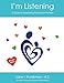 I'm Listening: A Guide to Supporting Postpartum Families