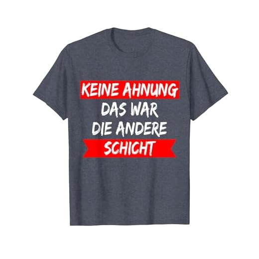 Keine Ahnung Das war die andere Schicht T Shirt ! lustig T-Shirt, Herren, Blau Meliert, L