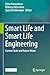 Smart Life and Smart Life Engineering: Current State and Future Vision