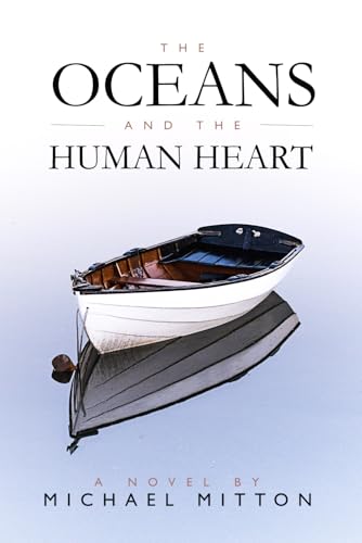 The Oceans And The Human Heart