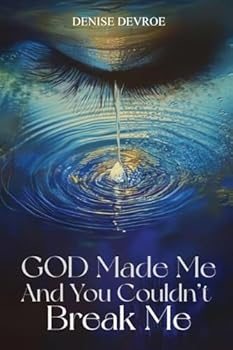 Paperback God Made Me, and You Couldn't Break Me Book