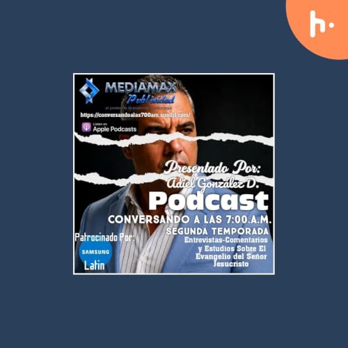 『Conversando a las 7:00.A.M. Podcastradio』のカバーアート
