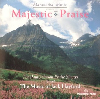 Marantha Music Presents Majestic Praise: The Music of Jack Hayford [Audio CD]