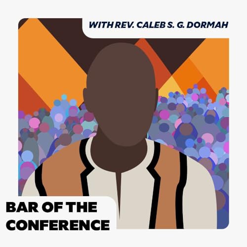 S2E11 - A General Conference for Mission and Ministry with Rev. Caleb S. G. Dormah