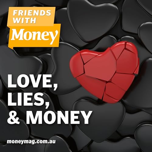Love, lies, and money
