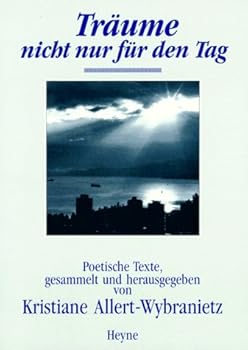 Paperback Tr?ume nicht nur f?r den Tag - Poetische Texte [German] Book