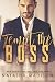 Tempt The Boss (Tempt Series Book 1)