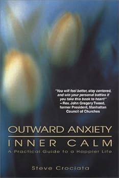Paperback Outward Anxiety, Inner Calm Book