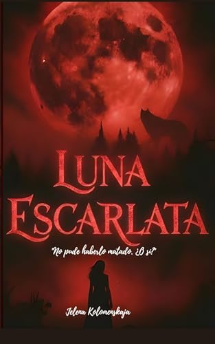 Imagen de Luna Escarlata: Romantasy paranormal New Adult con vampiros