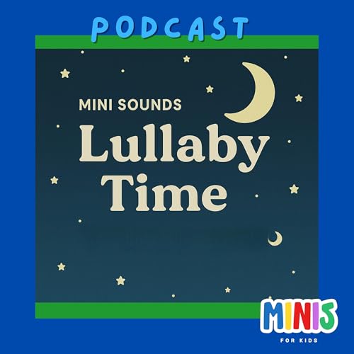 ⭐ Mini Sounds Lullaby Time &ndash; Album #9 Inspired By Scarborough Fair