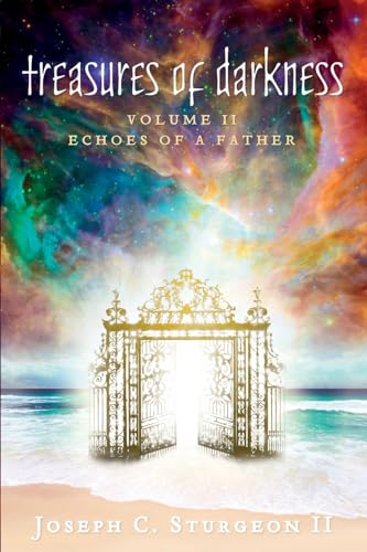 Treasures of Darkness Volume II: Echoes of a Father