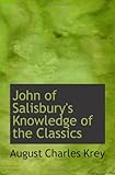 John of Salisbury's Knowledge of the Classics