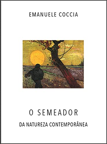 O semeador - Da natureza contemporânea